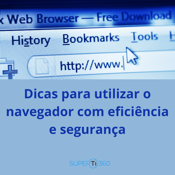 Dicas_para_utilizar_o_navegador_com_eficiencia_e_seguranca