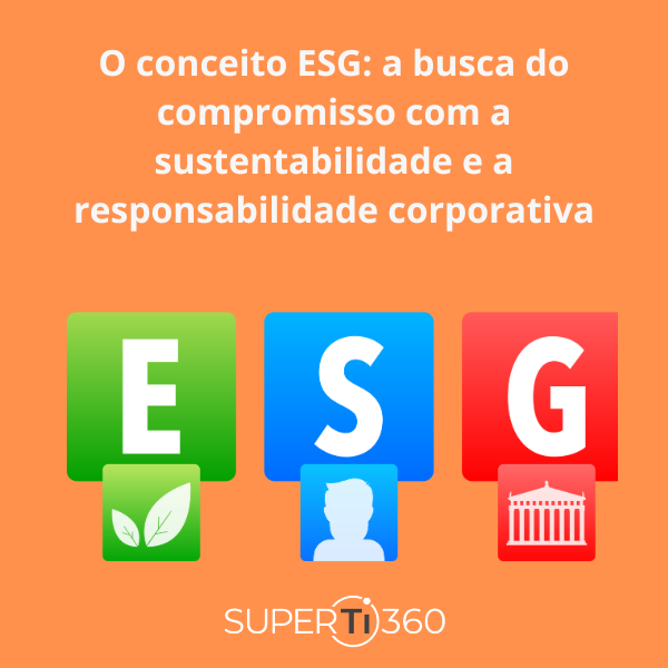 Compromisso ESG: sustentabilidade e responsabilidade corporativa