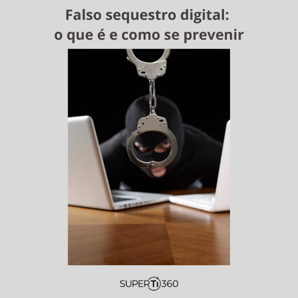 Como_se_proteger_do_falso_sequestro_digital_