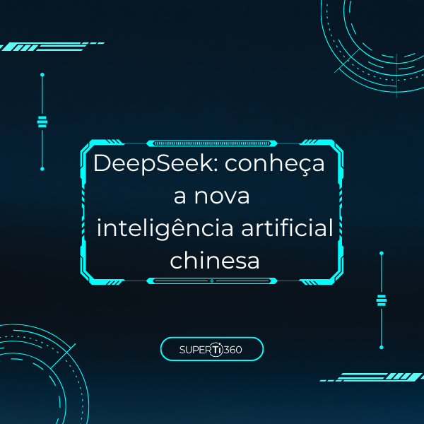 No momento, você está visualizando DeepSeek: conheça a nova inteligência artificial chinesa