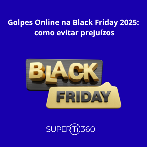 Leia mais sobre o artigo Golpes online na Black Friday 2025: como evitar prejuízos